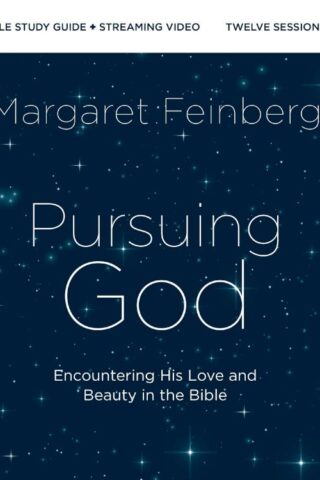 9780310172291 Pursuing God Bible Study Guide Plus Streaming Video