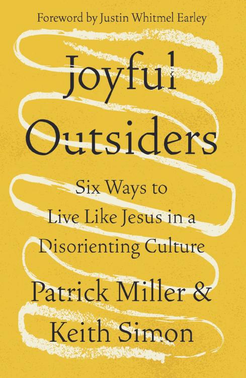 9780310368748 Joyful Outsiders : Six Ways To Live Like Jesus In A Disorienting Culture