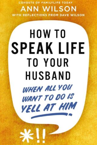 9780310368991 How To Speak Life To Your Husband