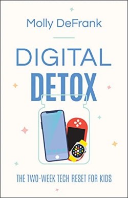 9780764238765 Digital Detox : The Two-Week Tech Reset For Kids