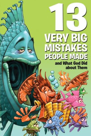 9780830772582 13 Very Big Mistakes People Made And What God Did About Them
