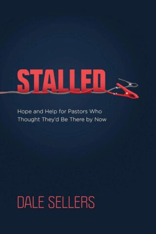 9780830780631 Stalled : Hope And Help For Pastors Who Thought They'd Be There By Now