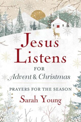 9781400244249 Jesus Listens For Advent And Christmas