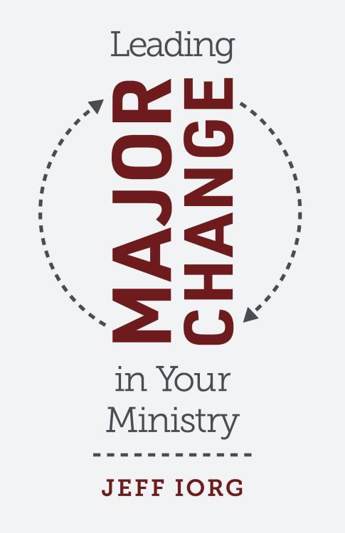9781462774609 Leading Major Change In Your Ministry
