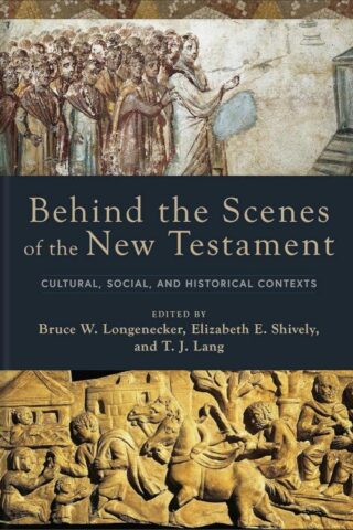 9781540964472 Behind The Scenes Of The New Testament