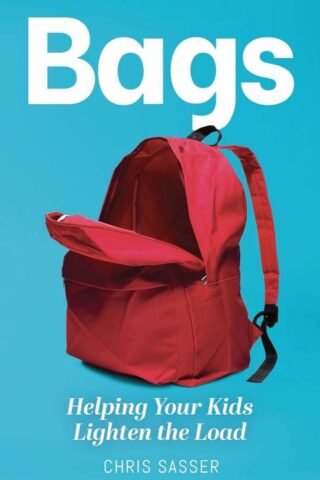 9781614841203 Bags : Helping Your Kids Lighten The Load