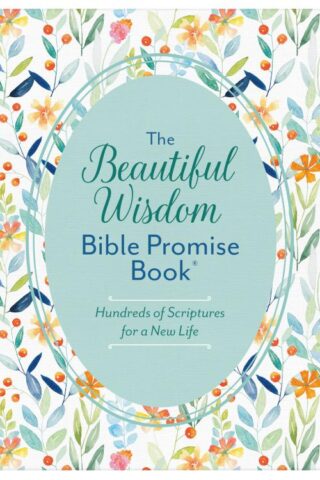 9781636092942 Beautiful Wisdom Bible Promise Book