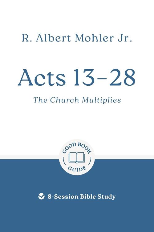 9781802541540 Acts 13-28 : The Church Multiplies - 8-Session Bible Study