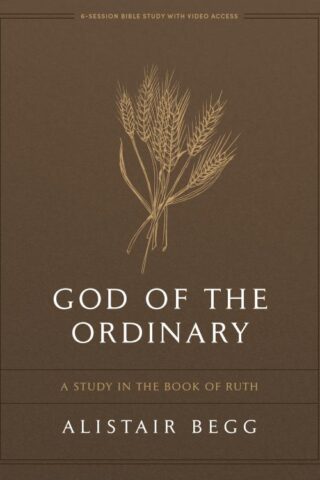 9798384525639 God Of The Ordinary Bible Study Book With Video Access (Student/Study Guide)