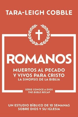 9798887696300 Romans : Muertos Al Pecado Y Vivos Para Cristo - Un Estudio Biblico De 10 S