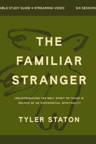 9780310182689 Familiar Stranger Bible Study Guide Plus Streaming Video (Student/Study Guide)
