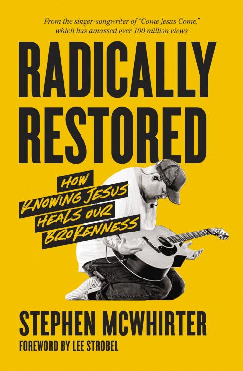 9780310369516 Radically Restored : How Knowing Jesus Heals Our Brokenness