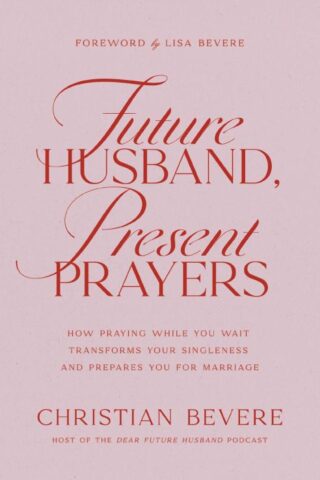 9781400351732 Future Husband Present Prayers